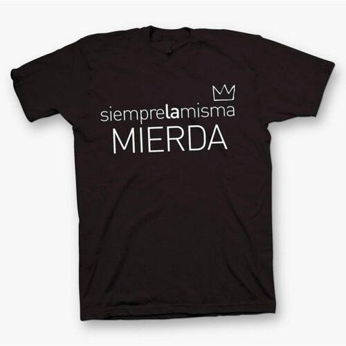 Siempre la misma mierda